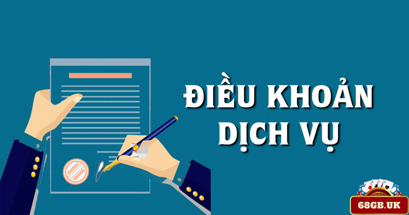 Điều khoản và điều kiện sử dụng dịch vụ