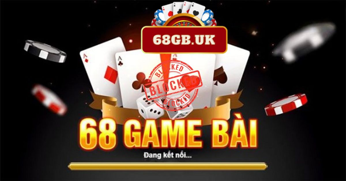 68 Game bài bị chặn