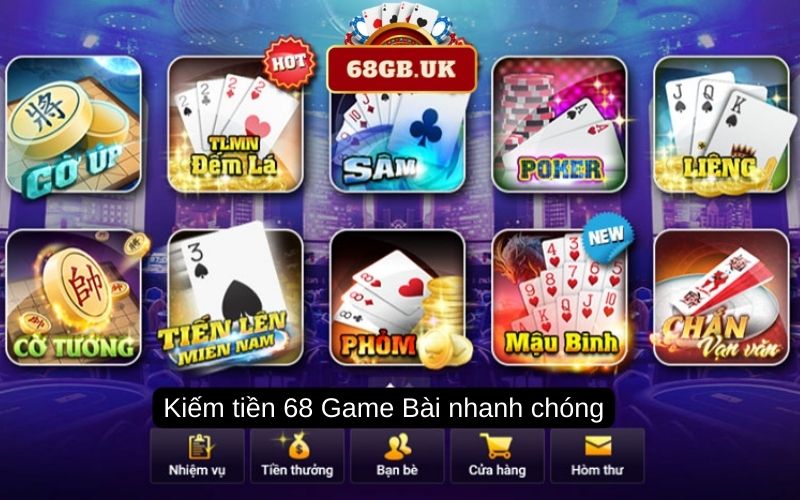 Kiếm tiền 68 Game bài nhanh chóng